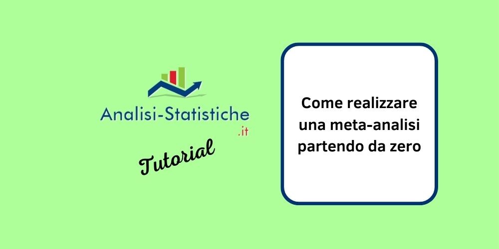 Come realizzare una meta-analisi partendo da zero