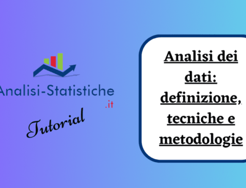 Analisi dei dati: definizione, tecniche e metodologie